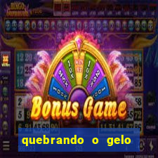 quebrando o gelo livro pdf hanna